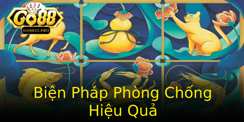 Biện Pháp Phòng Chống Hiệu Quả Biện Pháp Phòng Chống Hiệu Quả