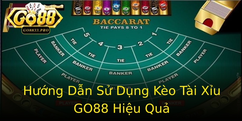 Hướng Dẫn Sử Dụng Kèo Tài Xỉu GO88 Hiệu Quả Hướng Dẫn Sử Dụng Kèo Tài Xỉu GO88 Hiệu Quả