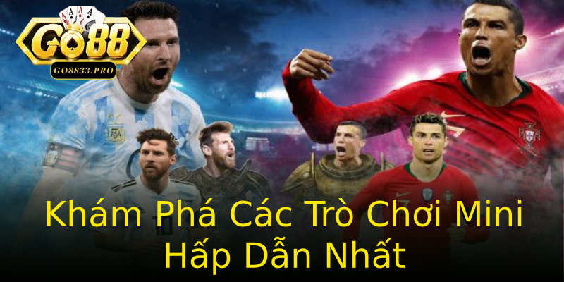 Khám Phá Các Trò Chơi Mini Hấp Dẫn Nhất Khám Phá Các Trò Chơi Mini Hấp Dẫn Nhất