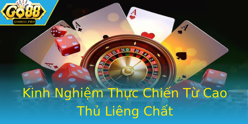 Kinh Nghiệm Thực Chiến Từ Cao Thủ Liêng Chất Kinh Nghiệm Thực Chiến Từ Cao Thủ Liêng Chất