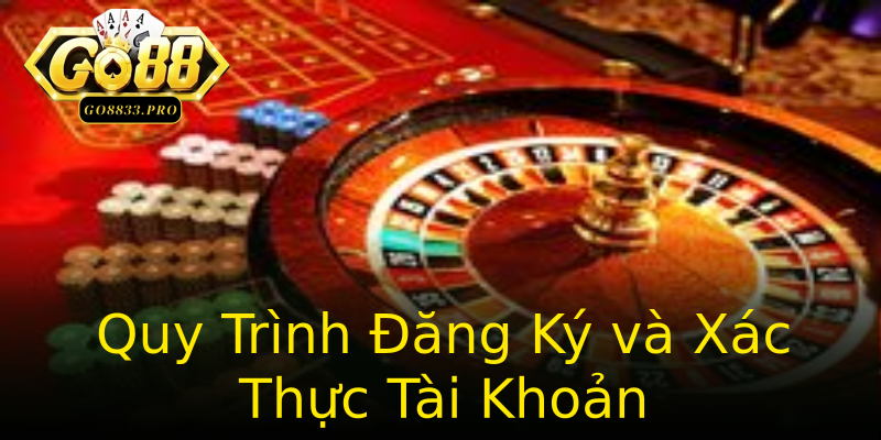 Quy Trình Đăng Ký và Xác Thực Tài Khoản Quy Trình Đăng Ký và Xác Thực Tài Khoản