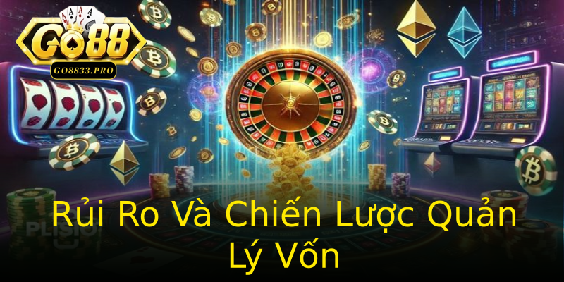 Rủi Ro Và Chiến Lược Quản Lý Vốn Rủi Ro Và Chiến Lược Quản Lý Vốn